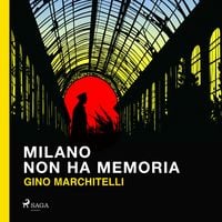 Produktbild: Milano non ha memoria: Il commissario Lorenzi indaga a Lambrate