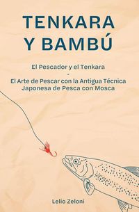 Produktbild: Tenkara y Bamb&uacute;