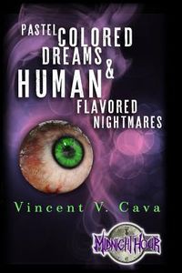 Produktbild: Pastel Colored Dreams & Human Flavored Nightmares