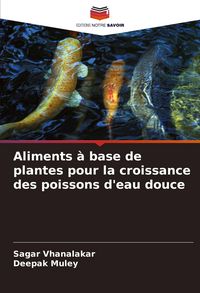 Produktbild: Aliments &agrave; base de plantes pour la croissance des poissons d'eau douce