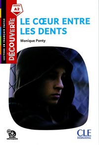 Produktbild: Le coeur entre les dents : niveau A2