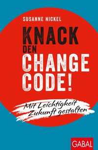 Bild vom Artikel Knack den Change-Code! vom Autor Susanne Nickel