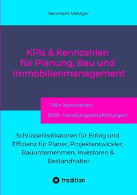 Produktbild: KPIs & Kennwerte f&uuml;r Planung, Bau und Immobilienmanagement