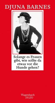 Produktbild: Solange es Frauen gibt, wie sollte da etwas vor die Hunde gehen ?