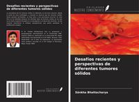 Produktbild: Desaf&iacute;os recientes y perspectivas de diferentes tumores s&oacute;lidos