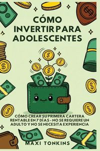 Produktbild: C&oacute;mo Invertir Para Adolescentes
