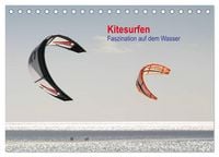 Produktbild: Kitesurfen &ndash; Faszination auf dem Wasser (Tischkalender 2026 DIN A5 quer), CALVENDO Monatskalender