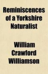 Produktbild: Reminiscences of a Yorkshire Naturalist