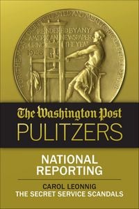 Produktbild: The Washington Post Pulitzers: National Reporting, Carol Leonnig