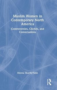 Produktbild: Muslim Women in Contemporary North America