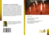 Produktbild: Comprendre ''La Foi Authentique''