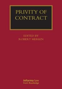 Produktbild: Privity of Contract: The Impact of the Contracts (Right of Third Parties) Act 1999