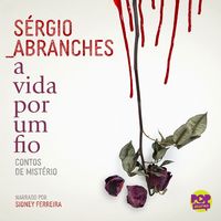 Produktbild: A vida por um fio: contos de mist&eacute;rio