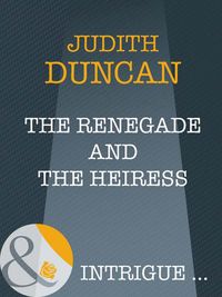 Produktbild: The Renegade And The Heiress