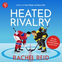 Produktbild: Heated Rivalry | Das H&ouml;rbuch zur kanadischen Serie jetzt auf Deutsch