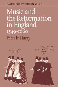 Produktbild: Music and the Reformation in England 1549 1660