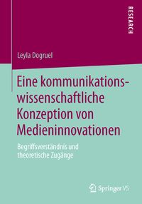 Produktbild: Eine kommunikationswissenschaftliche Konzeption von Medieninnovationen