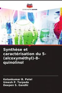 Produktbild: Synth&egrave;se et caract&eacute;risation du 5-(alcoxym&eacute;thyl)-8-quinolinol
