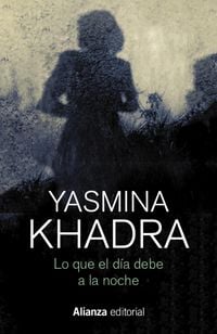 Produktbild: Lo que el d&iacute;a debe a la noche