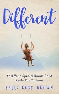 Produktbild: Different: What Your Special Needs Child Wants You to Know