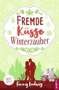 Produktbild: Fremde K&uuml;sse Winterzauber