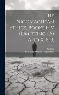 Bild vom Artikel The Nicomachean Ethics, Books I-iv (omitting I,6) And X, 6-9; vom Autor Aristotle