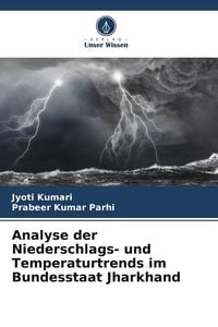 Produktbild: Analyse der Niederschlags- und Temperaturtrends im Bundesstaat Jharkhand