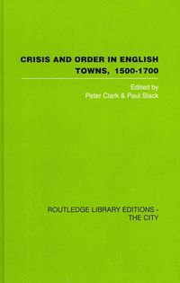 Produktbild: Crisis and Order in English Towns 1500-1700