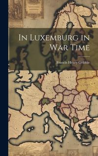 Produktbild: In Luxemburg in War Time