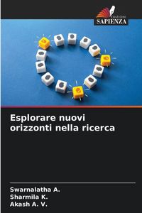 Produktbild: Esplorare nuovi orizzonti nella ricerca