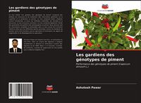 Produktbild: Les gardiens des g&eacute;notypes de piment