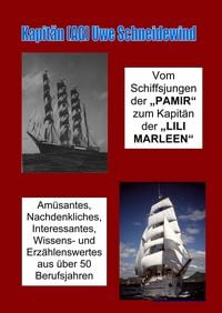 Produktbild: Vom Schiffsjungen auf der "PAMIR" zum Kapit&auml;n der "LILI MARLEEN"