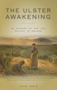 Produktbild: The Ulster Awakening: An Account of the 1859 Revival in Ireland