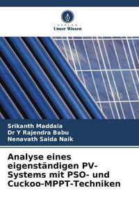 Produktbild: Analyse eines eigenst&auml;ndigen PV-Systems mit PSO- und Cuckoo-MPPT-Techniken