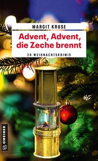 Bild vom Artikel Advent, Advent, die Zeche brennt vom Autor Margit Kruse