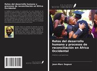 Produktbild: Retos del desarrollo humano y procesos de reconciliaci&oacute;n en &Aacute;frica Occidental