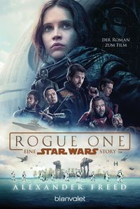 Star Wars™ - Rogue One Alexander Freed