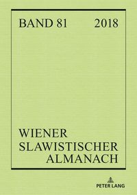 Bild vom Artikel Wiener Slawistischer Almanach Band 81/2018 vom Autor Deutschmann Peter Deutschmann