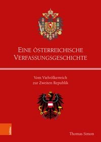 Produktbild: Eine &ouml;sterreichische Verfassungsgeschichte