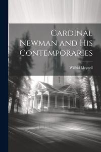 Produktbild: Cardinal Newman and his Contemporaries