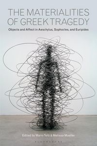 Produktbild: The Materialities of Greek Tragedy