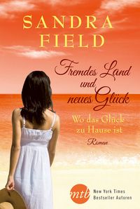 Produktbild: Fremdes Land und neues Gl&uuml;ck:Wo das Gl&uuml;ck zu Hause ist