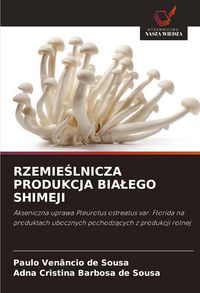 Produktbild: Rzemie&iquest;lnicza Produkcja Bia&iquest;ego Shimeji