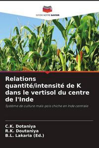Produktbild: Relations quantit&eacute;/intensit&eacute; de K dans le vertisol du centre de l'Inde