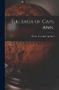 Produktbild: The Saga of Cape Ann.