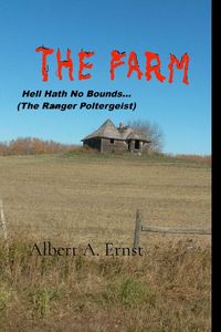 Produktbild: THE FARM... Hell Hath No Bounds (The Ranger Poltergeist)