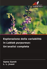 Produktbild: Esplorazione della variabilit&agrave; in Lablab purpureus: Un'analisi completa
