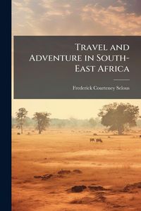 Produktbild: Travel and Adventure in South-East Africa