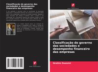 Produktbild: Classifica&ccedil;&atilde;o do governo das sociedades e desempenho financeiro das empresas