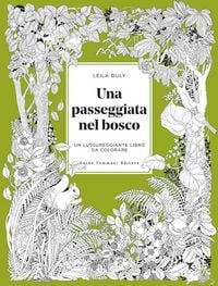 Produktbild: Una passeggiata nel bosco. Un lussureggiante libro da colorare